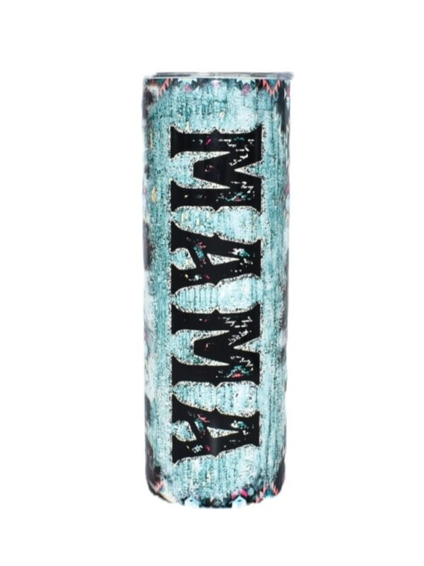 Mama Western 20 oz Skinny Tumbler
